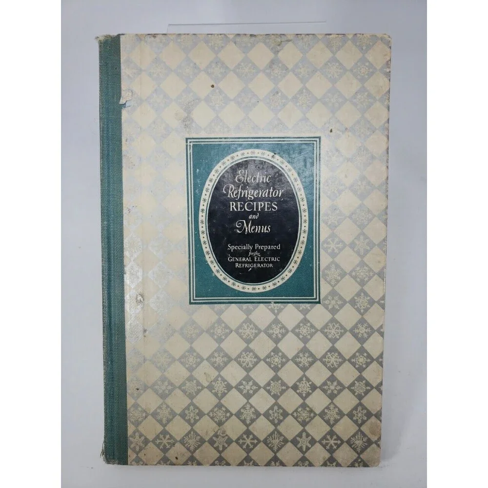 Electric Refrigerator Recipes and Menus Cookbook 1928 General Electric GE